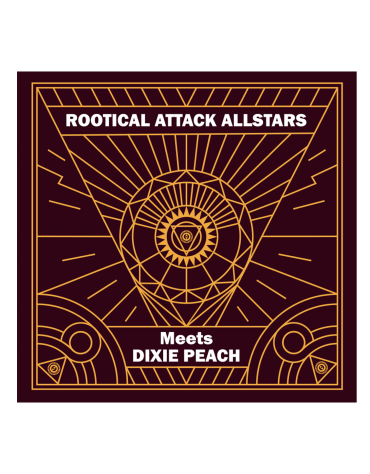 Rootical Attack Allstars meets Dixie Peach