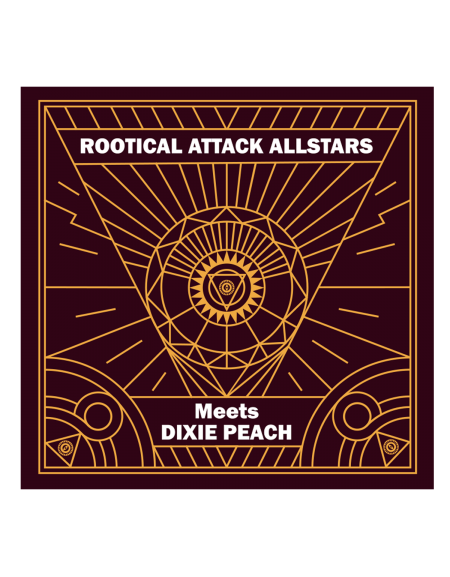 Rootical Attack Allstars meets Dixie Peach